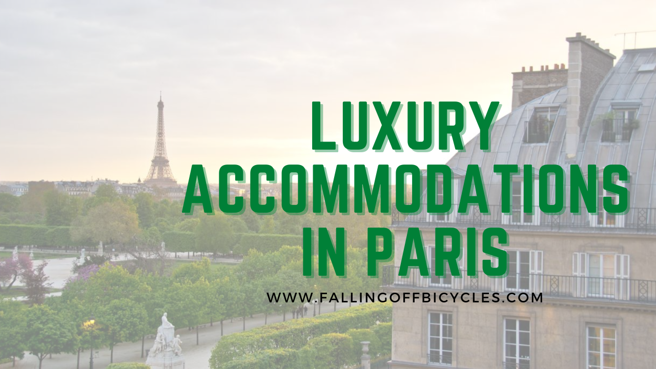 Luxury Accommodations in Paris