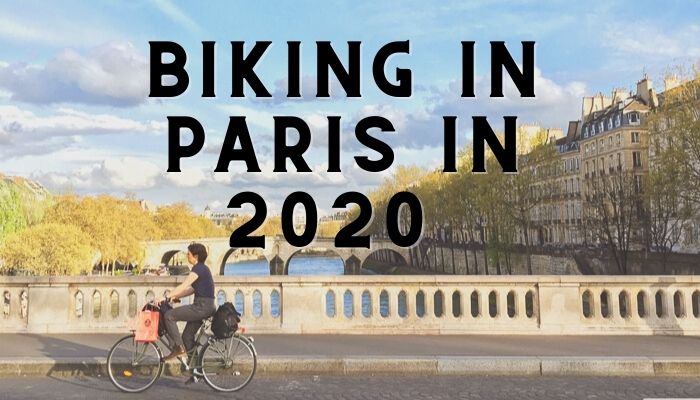 🚲 Biking in Paris in 2020 🇫🇷